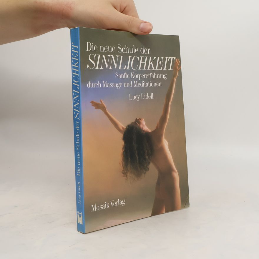 Lucy Lidell Die neue Schule der Sinnlichkeit