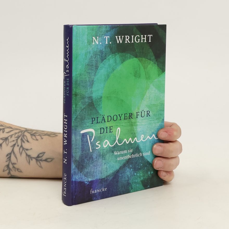 N. T. Wright Plädoyer für die Psalmen