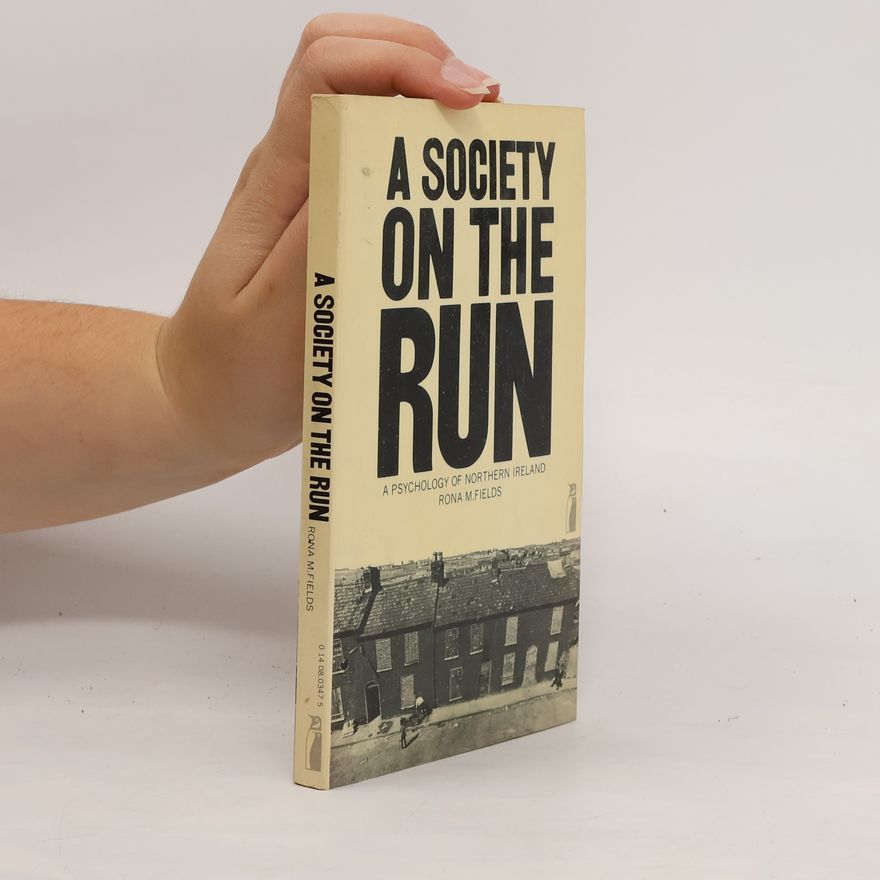 Rona M. Fields A Society on the Run