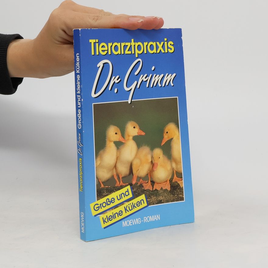 Kolektiv autorů Tierarztpraxis. Große und kleine Küken