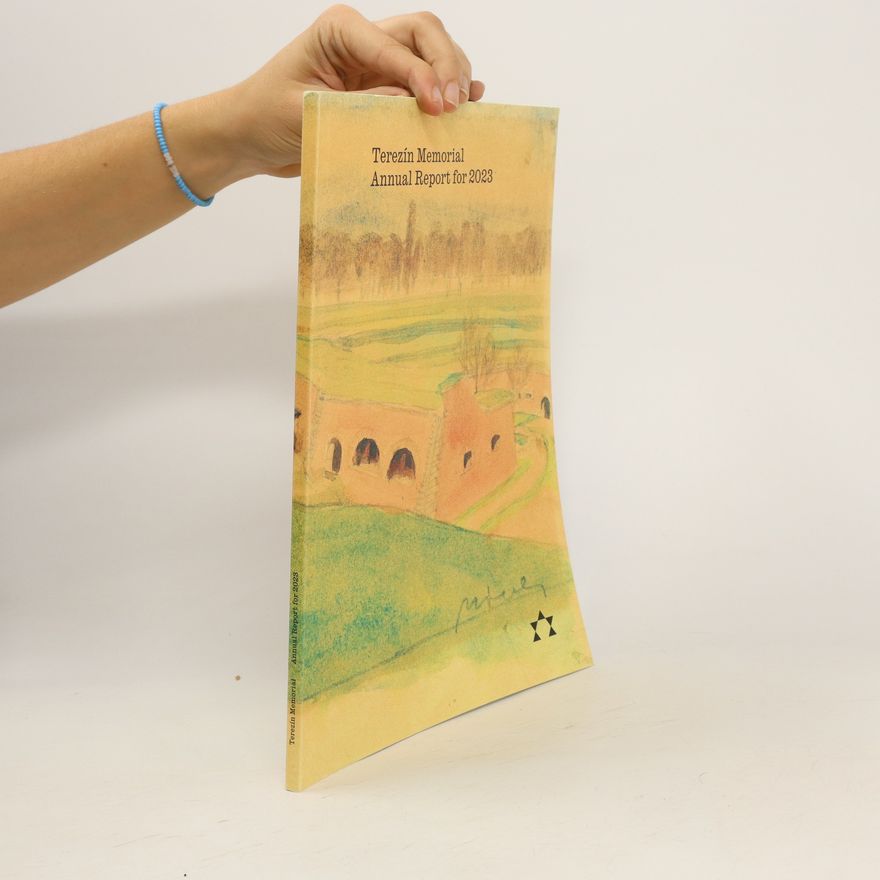 Kolektiv autorů Terezín Memorial. Annual Report for 2023