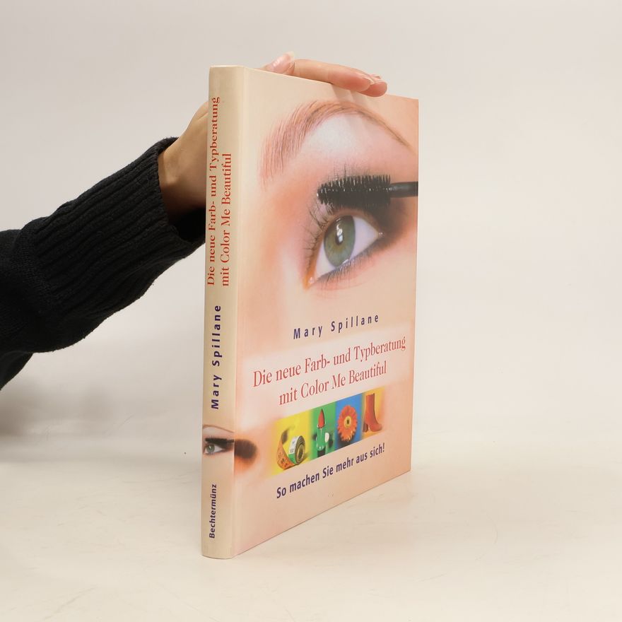 Mary Spillane Die neue Farb- und Typberatung