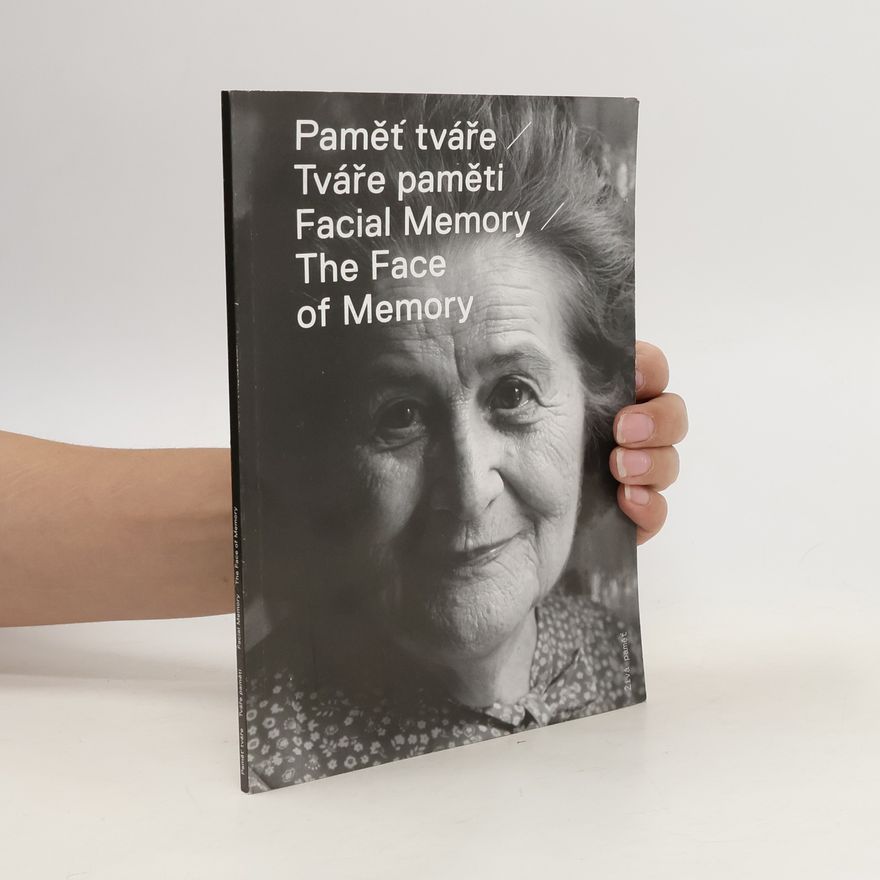 Jana Stachová Paměť tváře - Tváře paměti