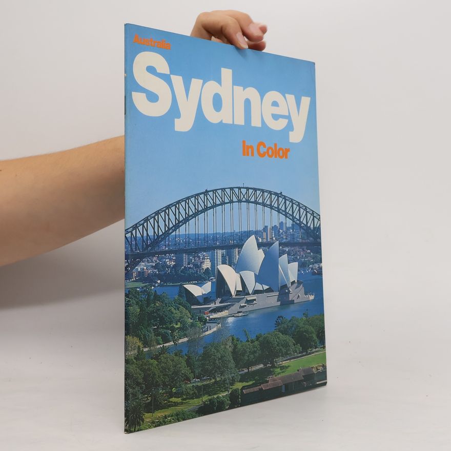 Kolektiv autorů Australia. Sydney in Colour