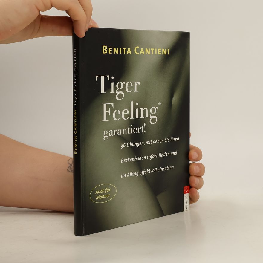 Benita Cantieni Tiger Feeling garantiert!