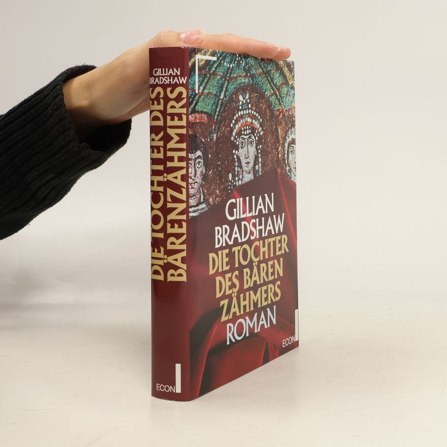Gillian Bradshaw Die Tochter des Bärenzähmers
