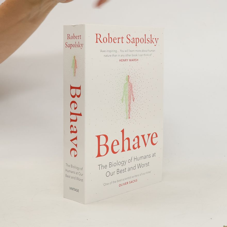 Robert Sapolsky Behave