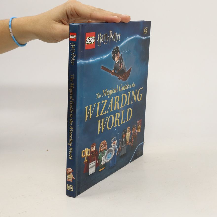 Dorling Kindersley LEGO Harry Potter The Magical Guide to the Wizarding World