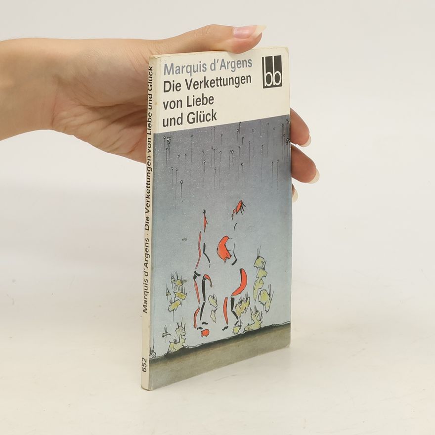 Marquis D'argens Die Verkettungen von Liebe und Glück