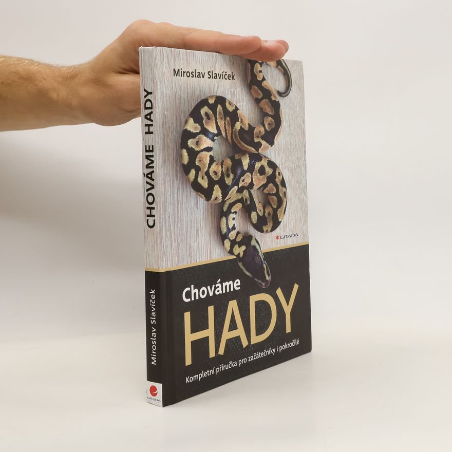 Miroslav Slavíček Chováme hady