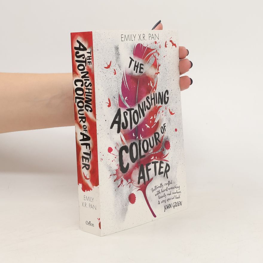 Emily X. R. Pan The Astonishing Colour of After