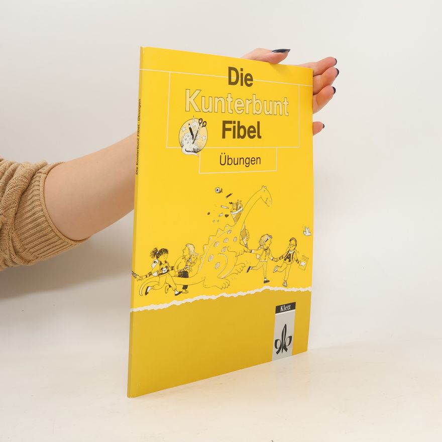 Autorenkollektiv Kunterbunt - Die Fibel