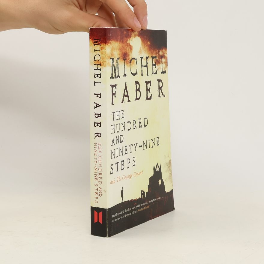 Michel Faber The Hundred and Ninety-Nine Steps