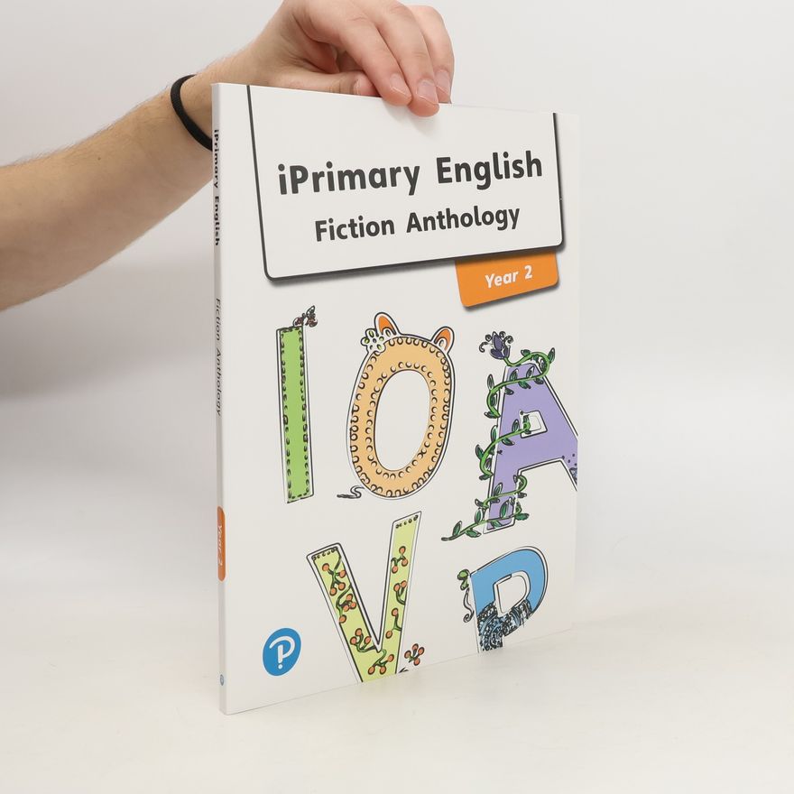 Pearson International iPrimary English Anthology Year 2 Fiction