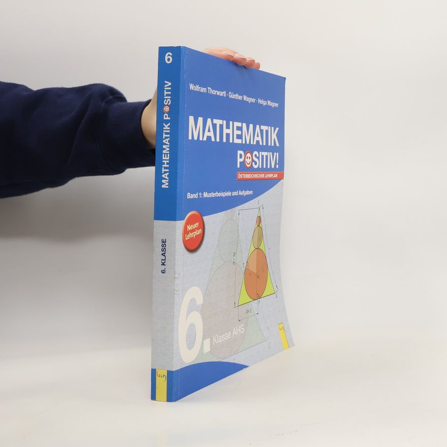 Günter Wagner Mathematik Positiv! 6. Klasse AHS