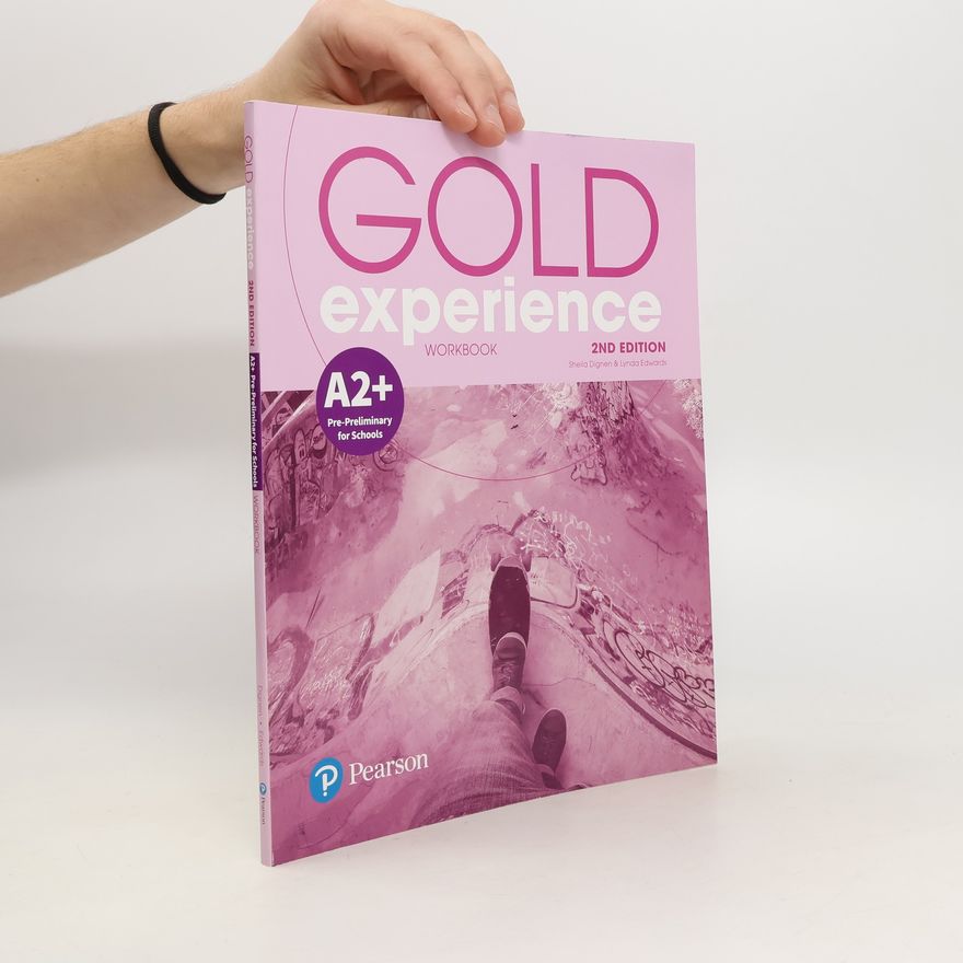 Sheila Dignen Gold Experience 2nd Edition A2+ Workbook