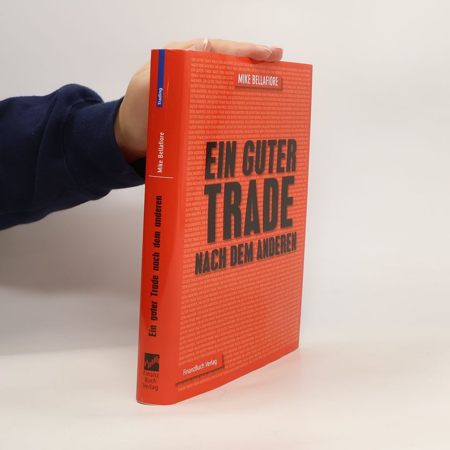 Mike Bellafiore Ein guter Trade nach dem anderen