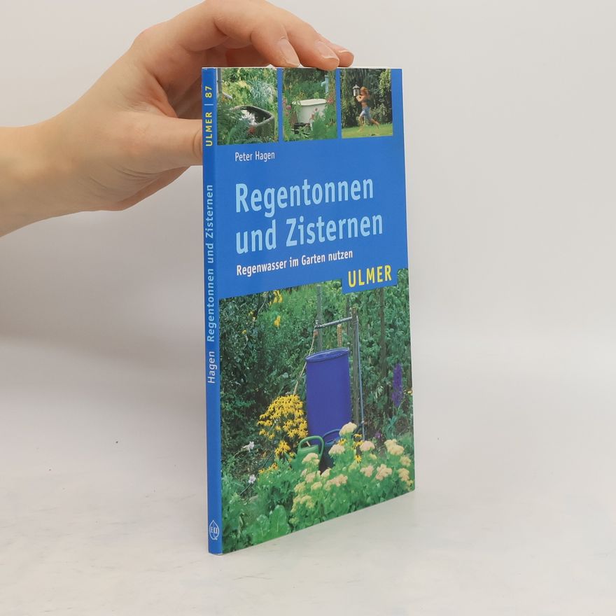 Peter Hagen Regentonnen und Zisternen