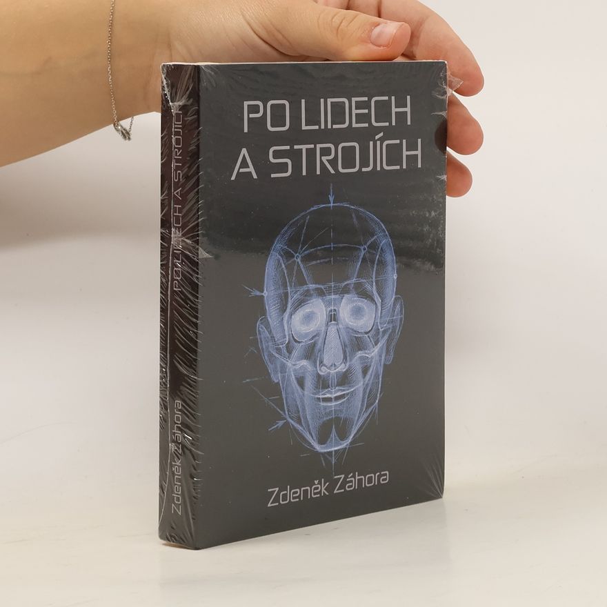 Zdeněk Záhora Po lidech a strojích