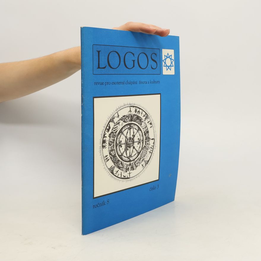 Kolektiv autorů Logos. Revue pro esoterní chápání života a kultury. 3/1991