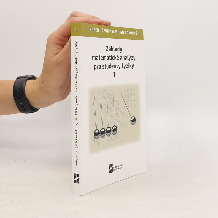 Dana Pokorná Základy matematické analýzy pro studenty fyziky 1