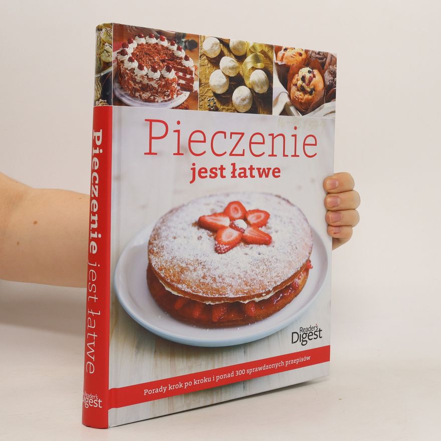 Kolektiv autorů Pieczenie jest łatwe