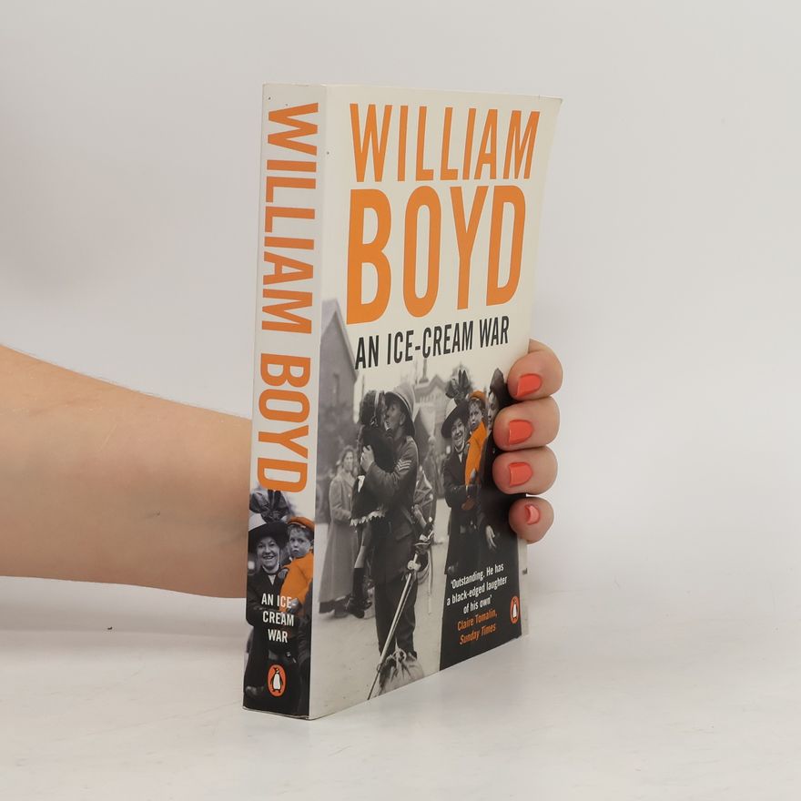 William Boyd An Ice-cream War