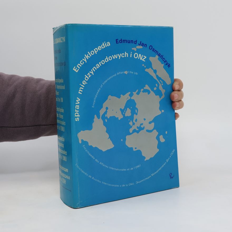 Edmund Jan Osmańczyk Encyklopedia spraw międzynarodowych i ONZ
