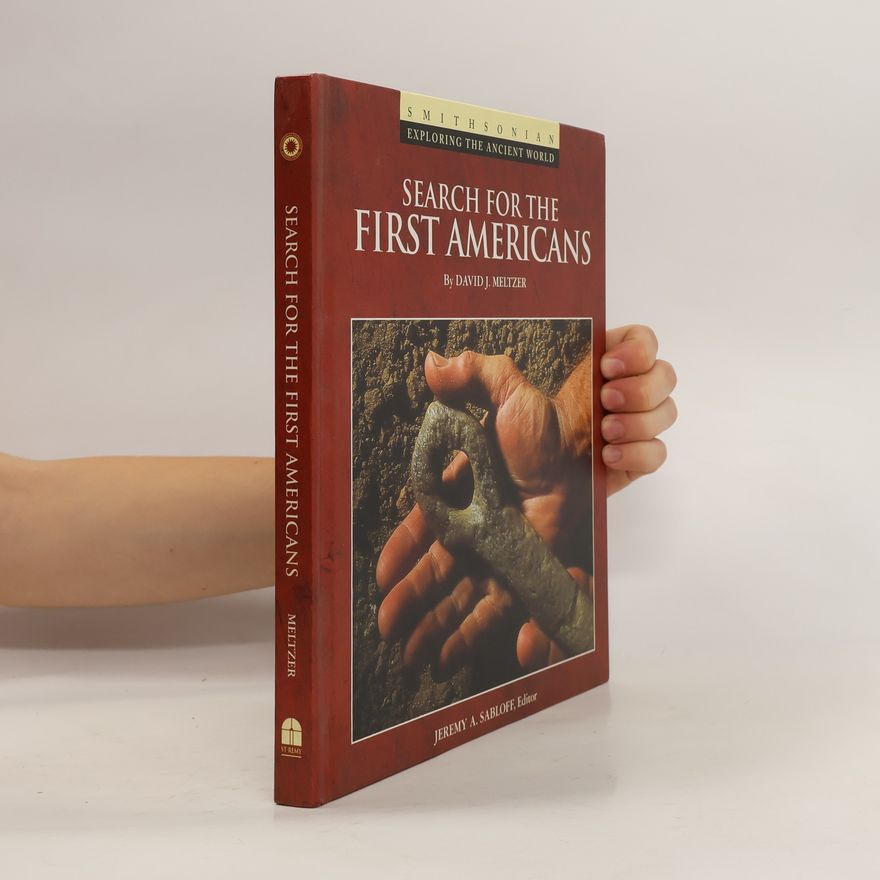David J Meltzer Search for the first Americans