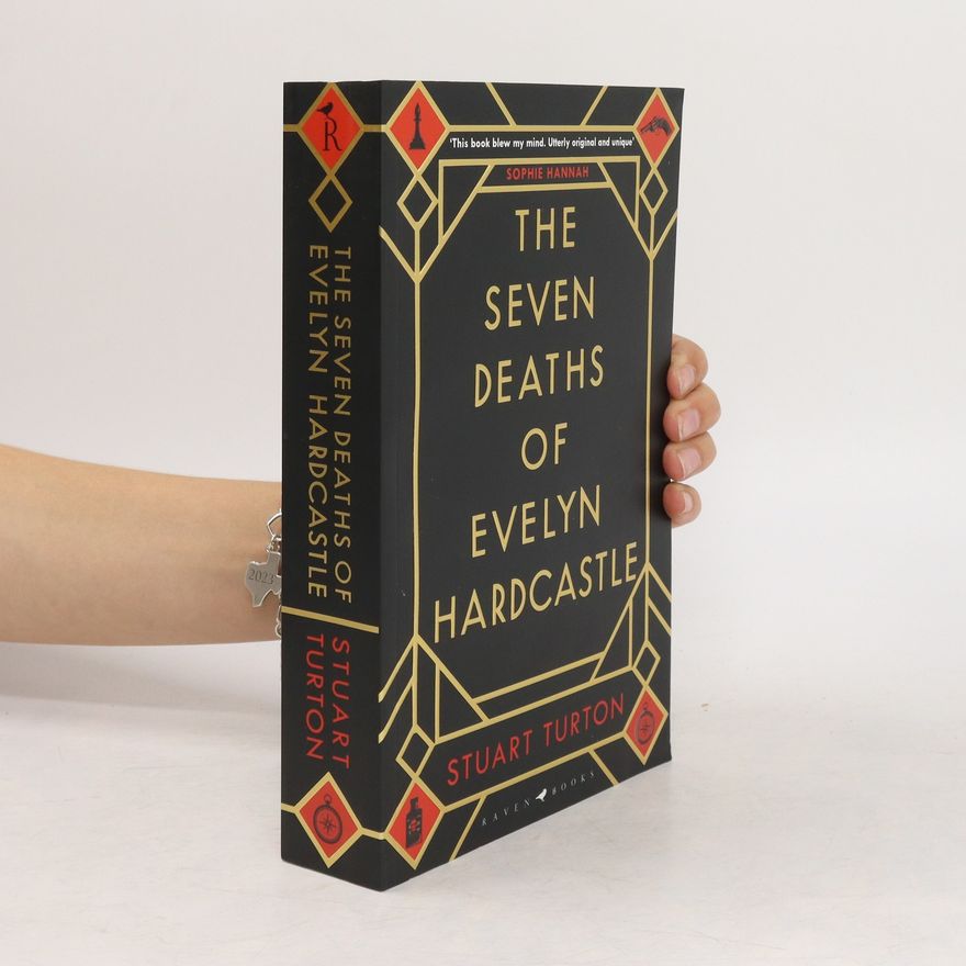 Stuart Turton The Seven Deaths of Evelyn Hardcastle