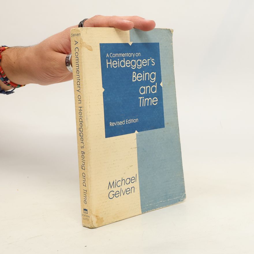Michael Gelven A Commentary on Heidegger's Being and Time