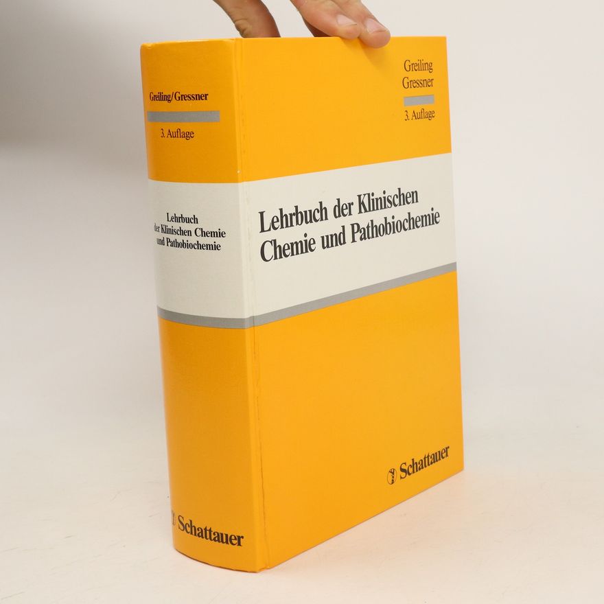 Helmut Greiling Lehrbuch der klinischen Chemie und Pathobiochemie