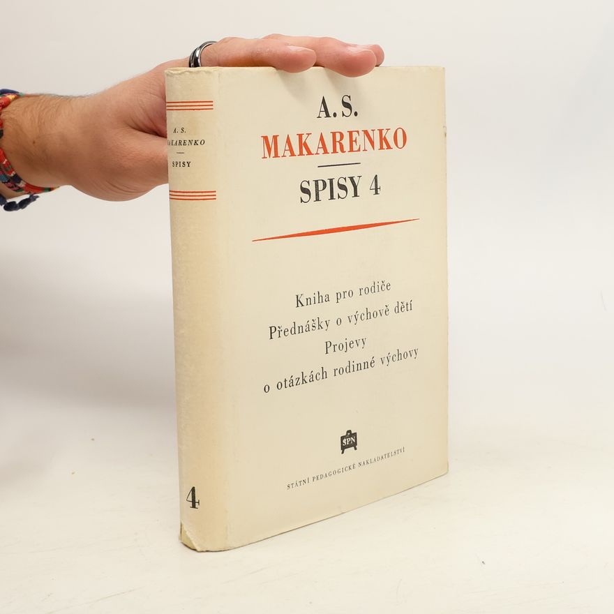 Anton Semenovič Makarenko Spisy 4