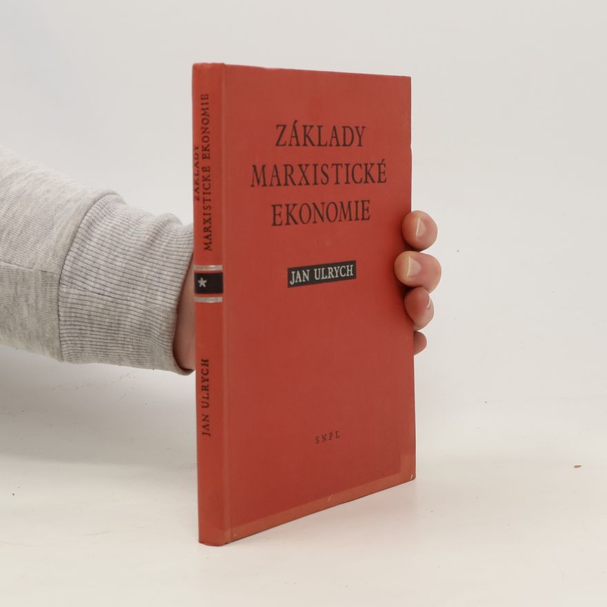 Jan Ulrych Základy marxistické ekonomie