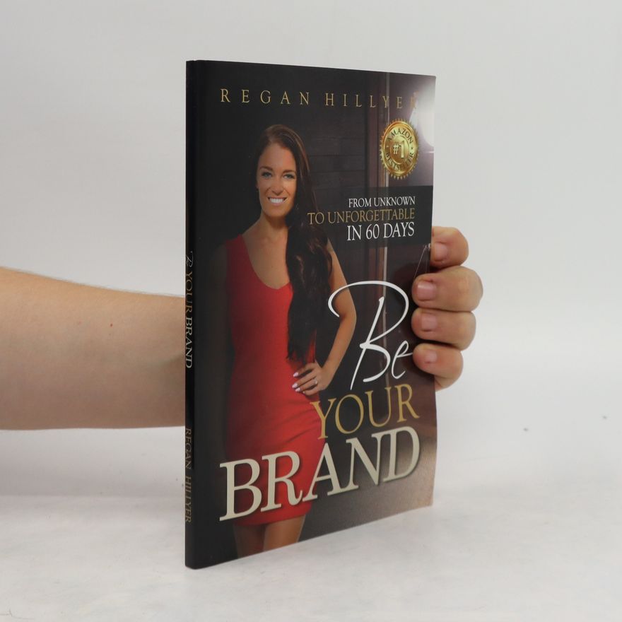 Regan Hillyer Be Your Brand