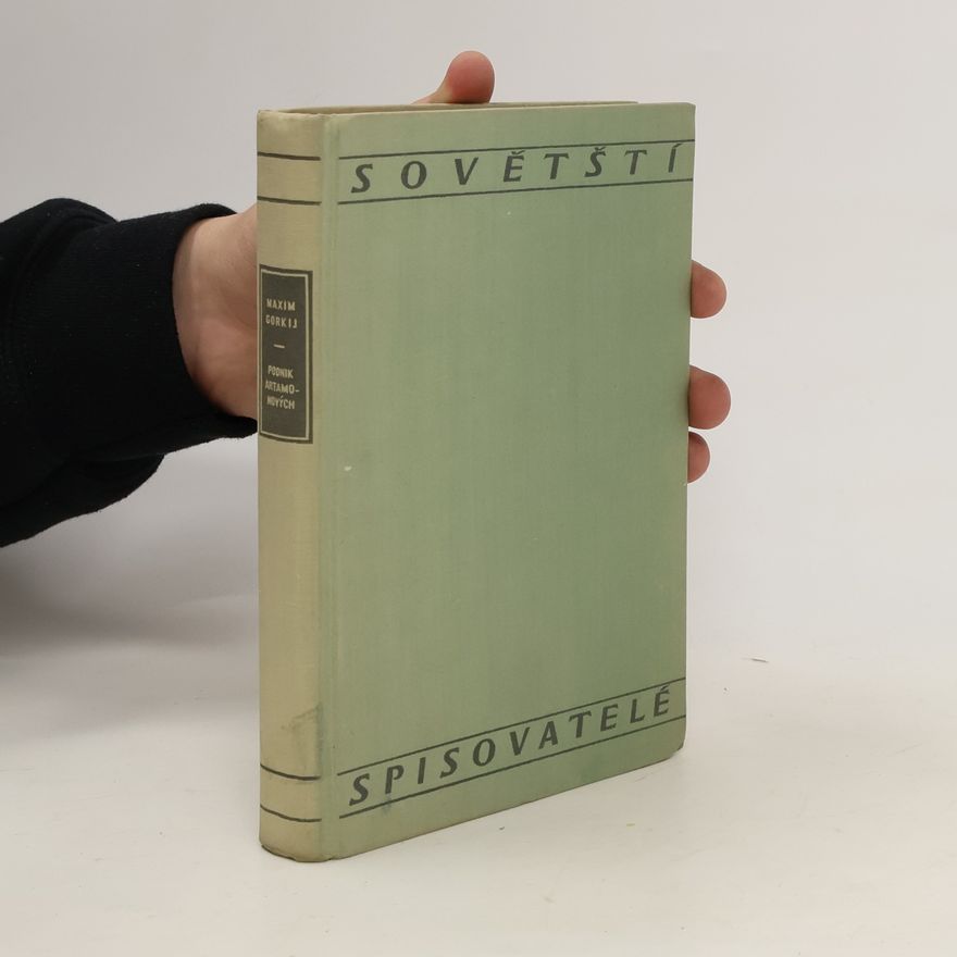 Maxim Gorki Sovětští spisovatelé, svazek 19. Podnik Artamonových