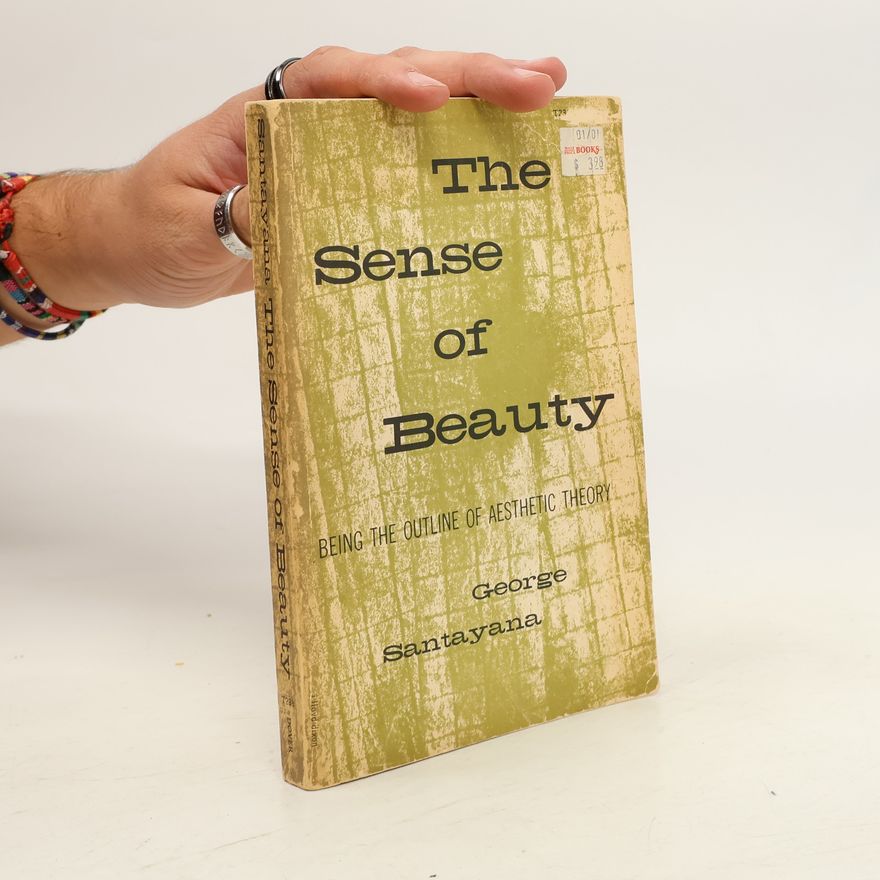 George Santayana The Sense of Beauty