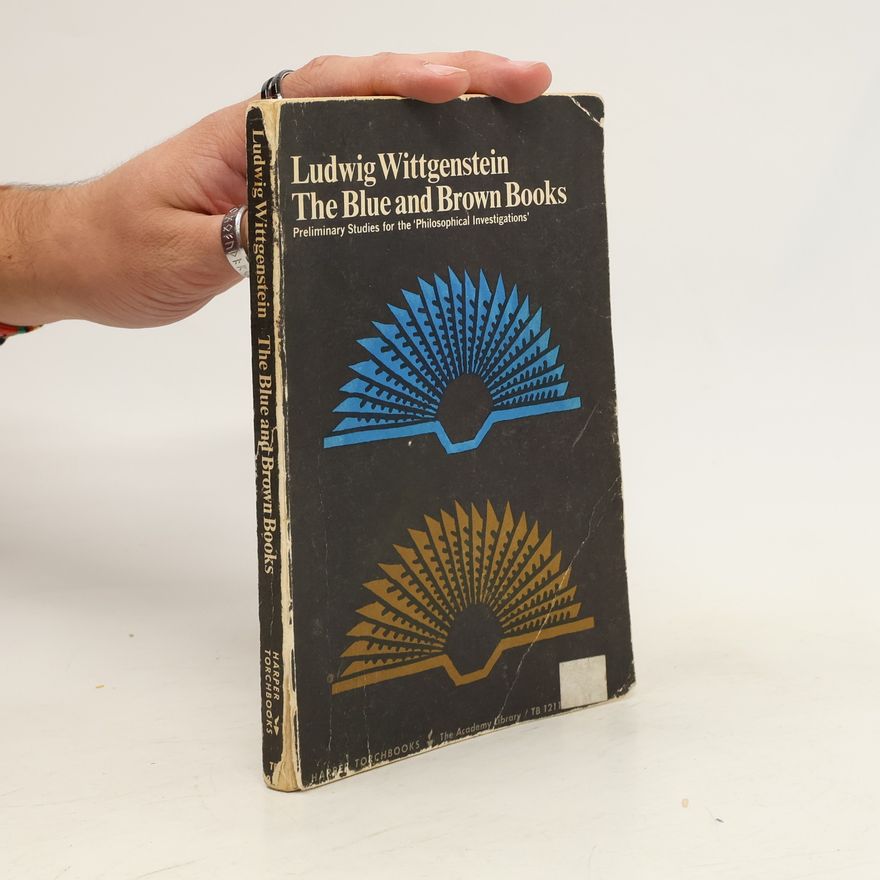 Ludwig Wittgenstein The blue and brown books