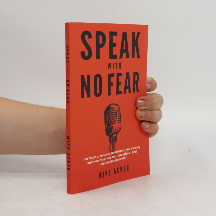Mike Acker Speak With No Fear