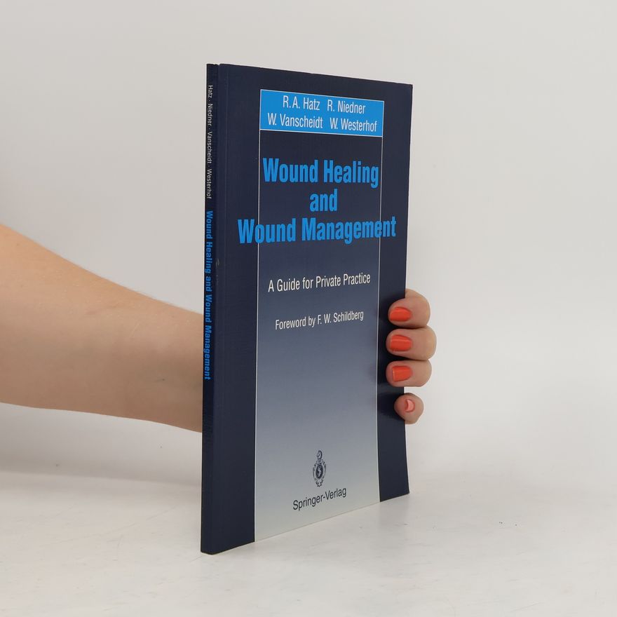 R.A. Hatz Wound Healing and Wound Management