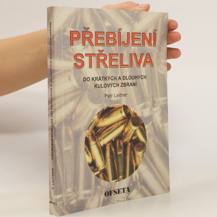 Petr Leitner Přebíjení střeliva