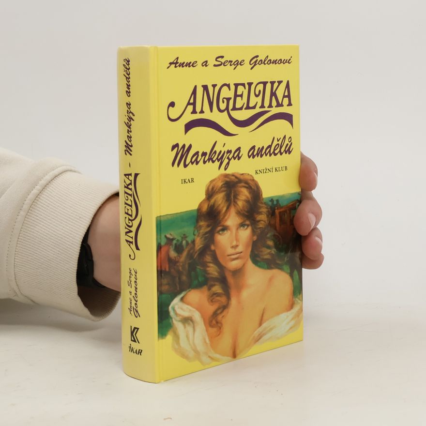Anne Golon Angelika. Markýza andělů