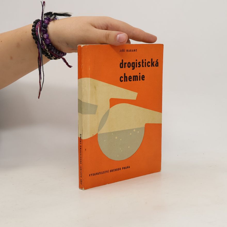 Jiří Harant Drogistická chemie