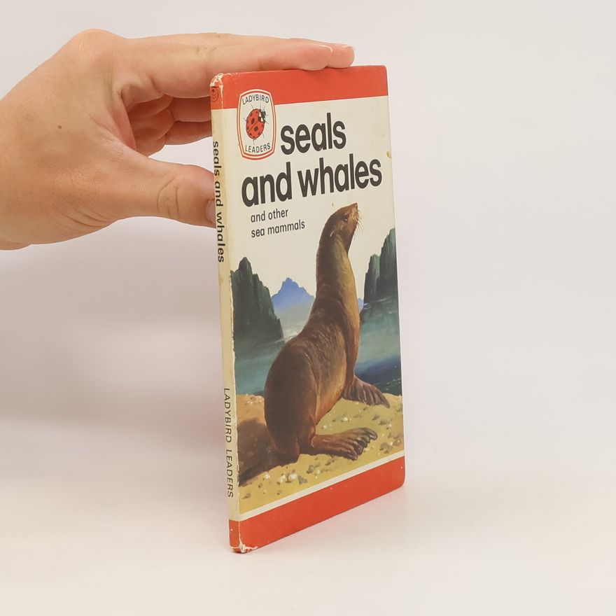 Jean Leigh-Pemberton Seals and Whales And Other Sea Mammals
