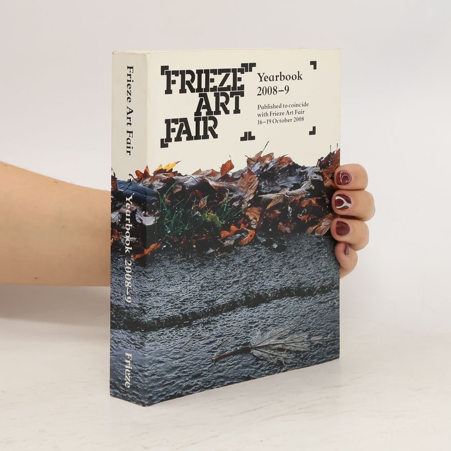 Autorenkollektiv Frieze Art Fair Yearbook 2008-9