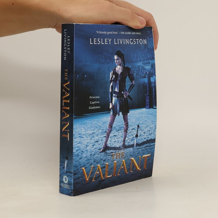 Lesley Livingston The Valiant