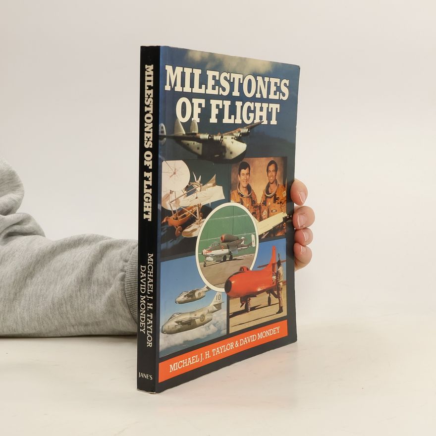 Michael J. H. Taylor Milestones of Flight