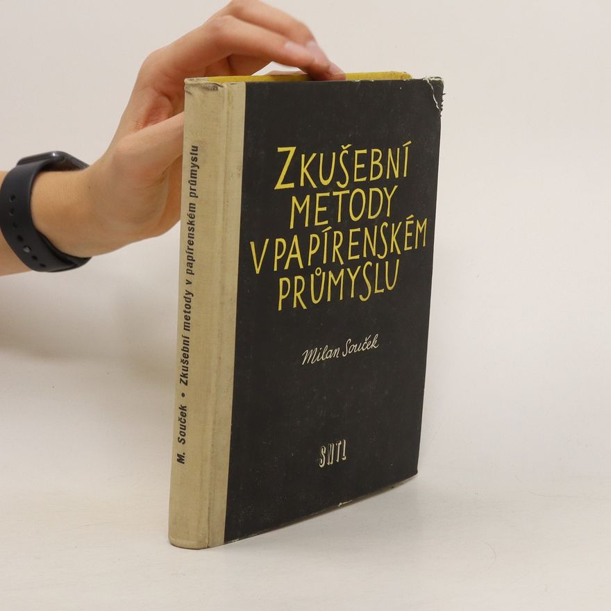 Milan Souček Zkušební metody v papírenském průmyslu