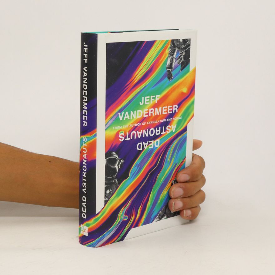 Jeff VanderMeer Dead Astronauts