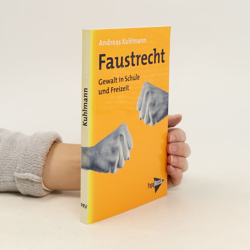 Andreas Kuhlmann Faustrecht